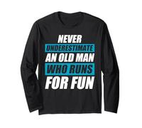 Never Underestimate an Old Man Jogging Runner Funny Run Long Sleeve T-Shirt