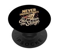 Never Underestimate An Old Man On Stage Actor Acting PopSockets Adhesive PopGrip