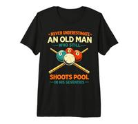 Never Underestimate an Old Man Shoots Pool in His Seventies Premium T-Shirt