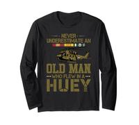Never Underestimate an Old Man Who Flew in A Huey Long Sleeve T-Shirt