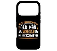 Never underestimate an old man who is a blacksmith Case for iPhone 17 Pro
