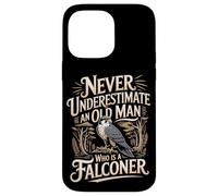 Never Underestimate An Old Man Who Is A Falconer Case for iPhone 14 Pro Max
