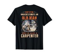 Never underestimate an old man who is also a carpenter ON BA T-Shirt