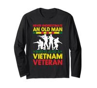 Never Underestimate an Old Man Who is Also A Vietnam Veteran Long Sleeve T-Shirt