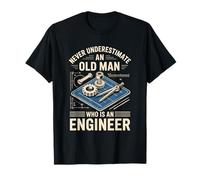 Never Underestimate an Old Man Who is an Engineer T-Shirt