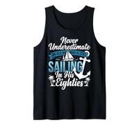 Never Underestimate an Old Man Who is Sailing in Eighties Tank Top