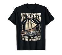 Never Underestimate an Old Man Who is Sailing in Seventies T-Shirt