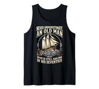 Never Underestimate an Old Man Who is Sailing in Seventies Tank Top