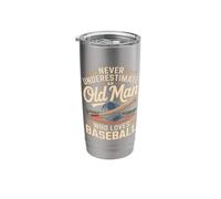 Never Underestimate an Old Man Who Loves Baseball Stainless Steel Insulated Tumbler