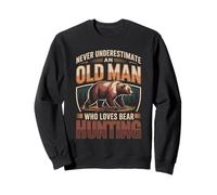 Never Underestimate An Old Man Who Loves Bear Hunting Sweatshirt