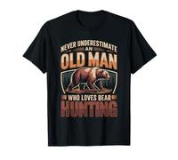 Never Underestimate an Old Man Who Loves Bear Hunting T-Shirt