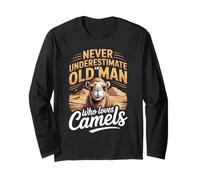 Never Underestimate an Old Man Who Loves Camels Camel Lover Long Sleeve T-Shirt