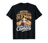Never Underestimate an Old Man Who Loves Camels Camel Lover T-Shirt