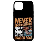 Never Underestimate An Old Man Who Loves Dragon Boat Case for iPhone 15 Plus