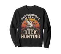 Never Underestimate An Old Man Who Loves Duck Hunting Sweatshirt