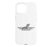 Never Underestimate An Old Man Who Loves Scuba Diving Case for iPhone 15