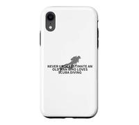 Never Underestimate An Old Man Who Loves Scuba Diving Case for iPhone XR