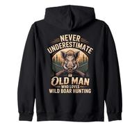 Never Underestimate An Old Man Who Loves Wild Boar Hunting Zip Hoodie