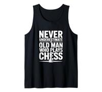 Never Underestimate an Old Man Who Plays Chess Tank Top
