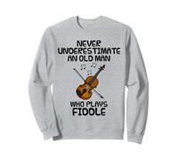 Never Underestimate An Old Man Who Plays Fiddle, Violinist Sweatshirt