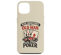Never Underestimate An Old Man Who Plays Poker Case for iPhone 13