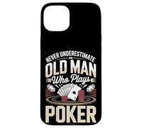 Never Underestimate An Old Man Who Plays Poker Case for iPhone 15 Plus