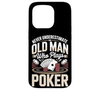 Never Underestimate An Old Man Who Plays Poker Case for iPhone 15 Pro