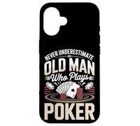 Never Underestimate An Old Man Who Plays Poker Case for iPhone 16
