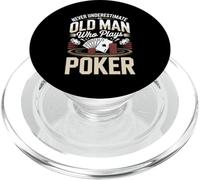 Never Underestimate An Old Man Who Plays Poker PopSockets PopGrip for MagSafe