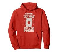 Never underestimate an old man who plays Poker Pullover Hoodie, Adult Unisex, Red, Medium