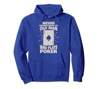 Never underestimate an old man who plays Poker Pullover Hoodie, Adult Unisex, Royal Blue, Medium