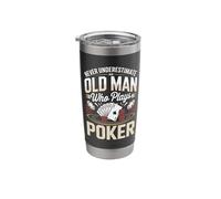 Never Underestimate an Old Man Who Plays Poker Stainless Steel Insulated Tumbler