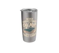 Never Underestimate an Old Man Who Plays Table Tennis Stainless Steel Insulated Tumbler