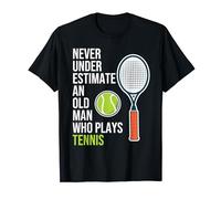 Never Underestimate An Old Man Who Plays Tennis Gifts T-Shirt