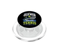 Never Underestimate An Old Man Who Plays Tennis PopSockets PopGrip for MagSafe