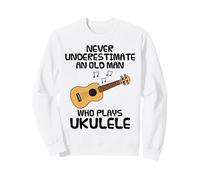 Never Underestimate An Old Man Who Plays Ukulele, Uke Player Sweatshirt