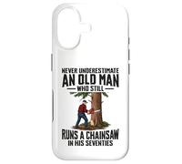 Never Underestimate An Old Man Who Runs A Chainsaw 70 Years Case for iPhone 17