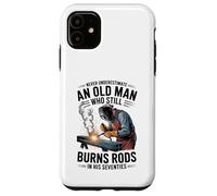 Never Underestimate an Old Man Who Still Burns Rods in 70s Case for iPhone 11
