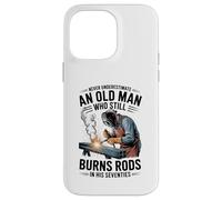 Never Underestimate an Old Man Who Still Burns Rods in 70s Case for iPhone 14 Pro Max