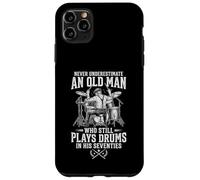 Never Underestimate an Old Man Who Still Plays Drums in 70s Case for iPhone 11 Pro Max