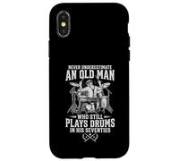 Never Underestimate an Old Man Who Still Plays Drums in 70s Case for iPhone X/XS