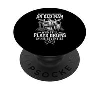 Never Underestimate an Old Man Who Still Plays Drums in 70s PopSockets Adhesive PopGrip