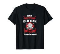 Never Underestimate An Old Man Who Was A Firefighter T-Shirt