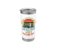 Never Underestimate an Old Man Who's Pulling Out RV Camping Stainless Steel Insulated Tumbler