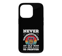 Never Underestimate An Old Man With A 3D Printer Case for iPhone 13 Pro