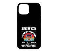 Never Underestimate An Old Man With A 3D Printer Case for iPhone 15