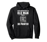 Never Underestimate An Old Man With A 3D Printer Pullover Hoodie