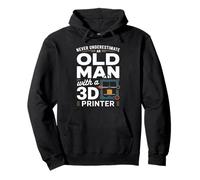 Never Underestimate an Old Man With a 3D Printer Pullover Hoodie