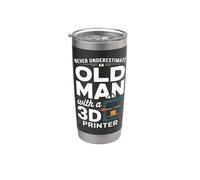 Never Underestimate an Old Man with a 3D Printer Stainless Steel Insulated Tumbler