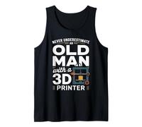 Never Underestimate an Old Man with a 3D Printer Tank Top